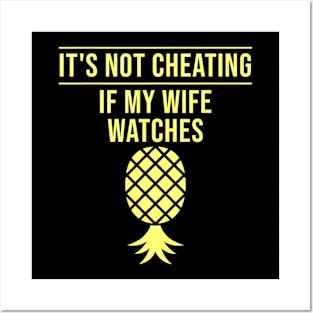 Funny It's Not Cheating If My Wife Watches Posters and Art